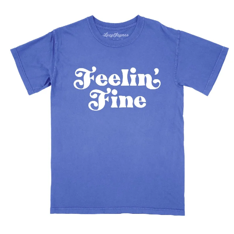 Feelin' Fine Comfort Colors Tee