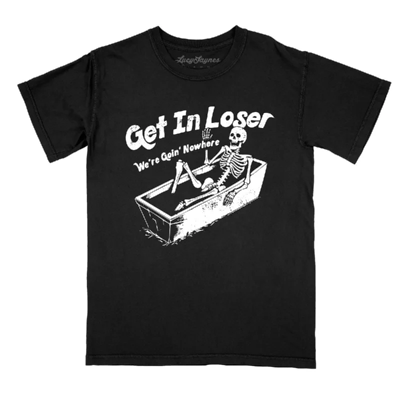 Get in Loser Comfort Colors Tee