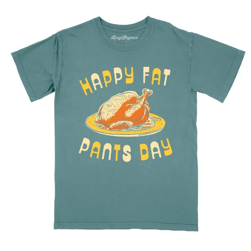 Happy Fat Pants Day Comfort Colors Tee