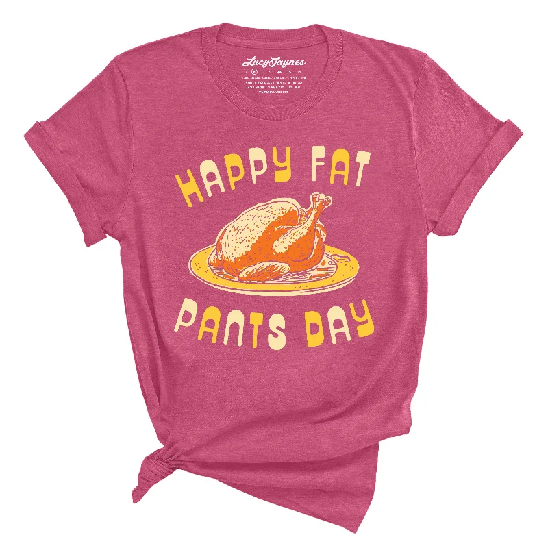 Happy Fat Pants Day Tee