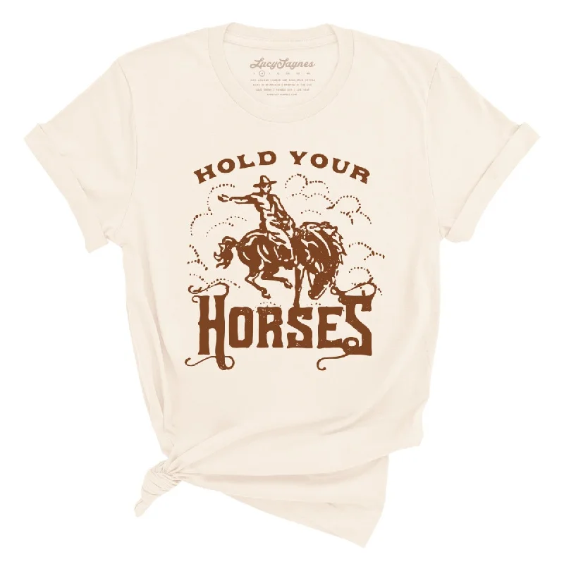 Hold Your Horses Tee