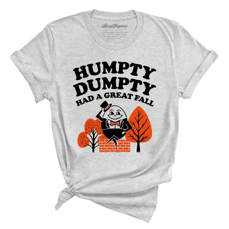 Humpty Dumpty Had A Great Fall Tee