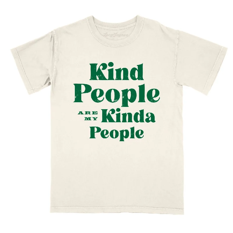 Kind People Are My Kinda People Comfort Colors Tee