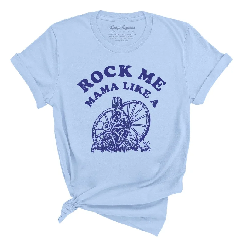 Rock Me Mama Tee