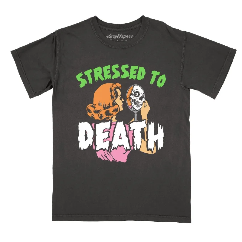 Stressed To Death Comfort Colors Tee