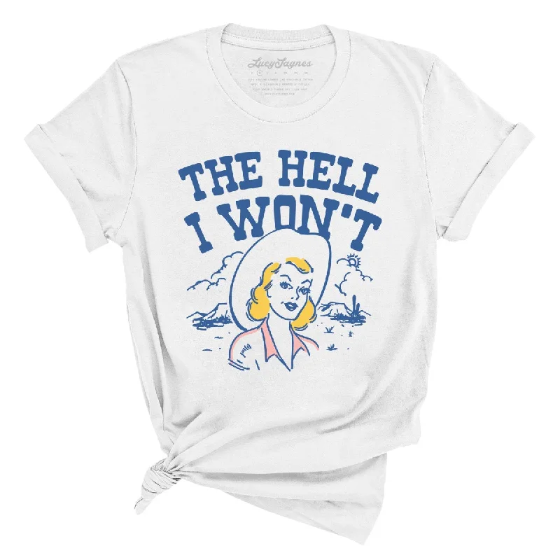 The Hell I Won't Tee