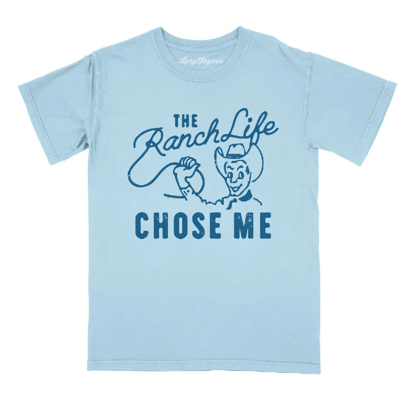 The Ranch Life Chose Me Comfort Colors Tee