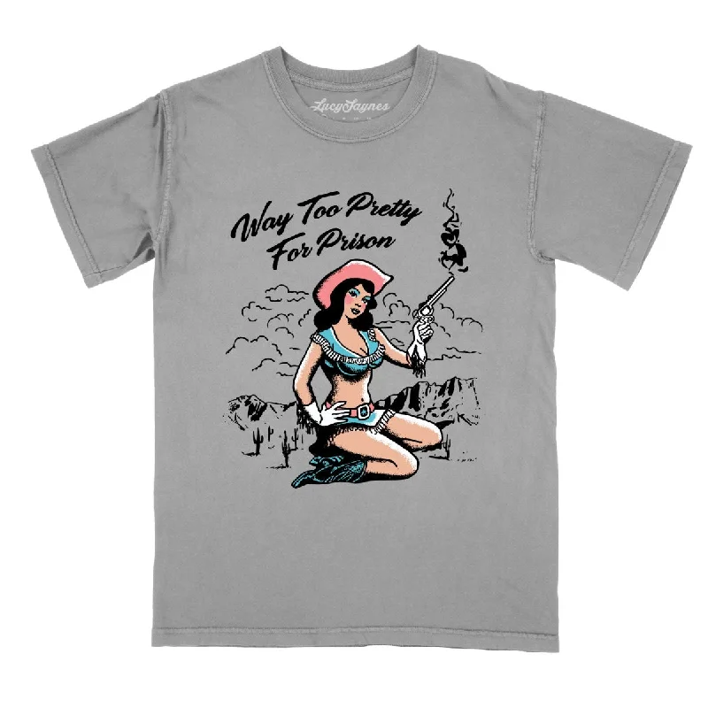 Way Too Pretty For Prison Comfort Colors Tee