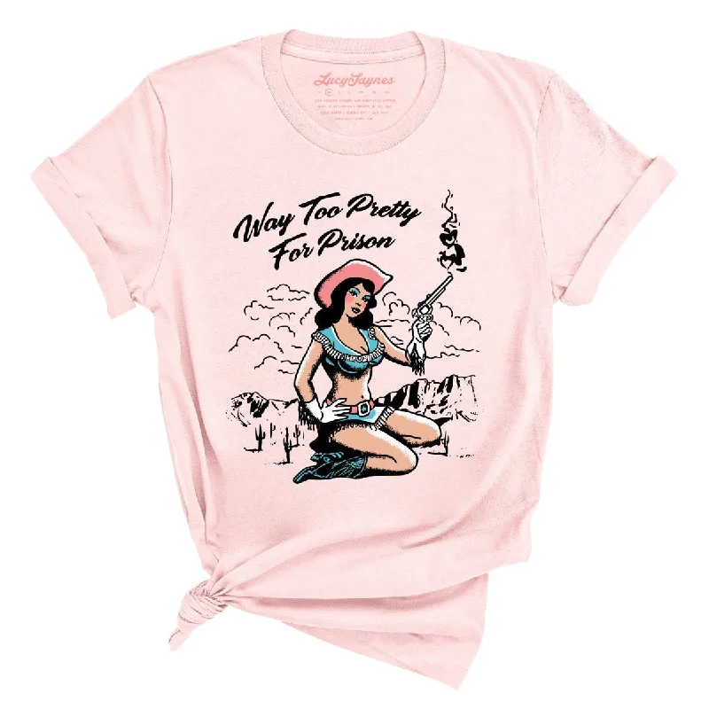 Way Too Pretty For Prison Tee