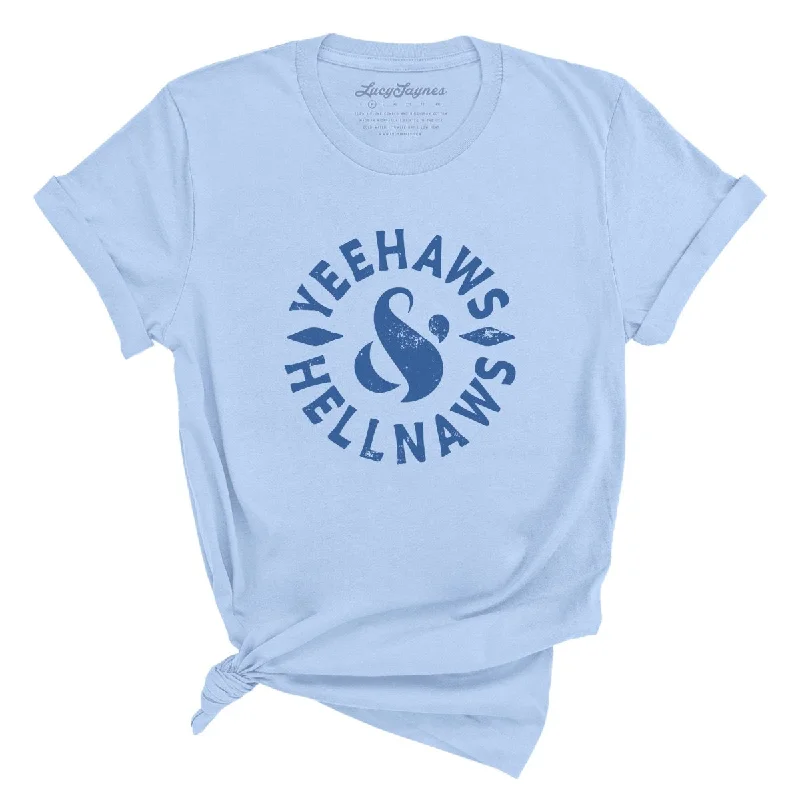 Yeehaws and Hellnaws Tee